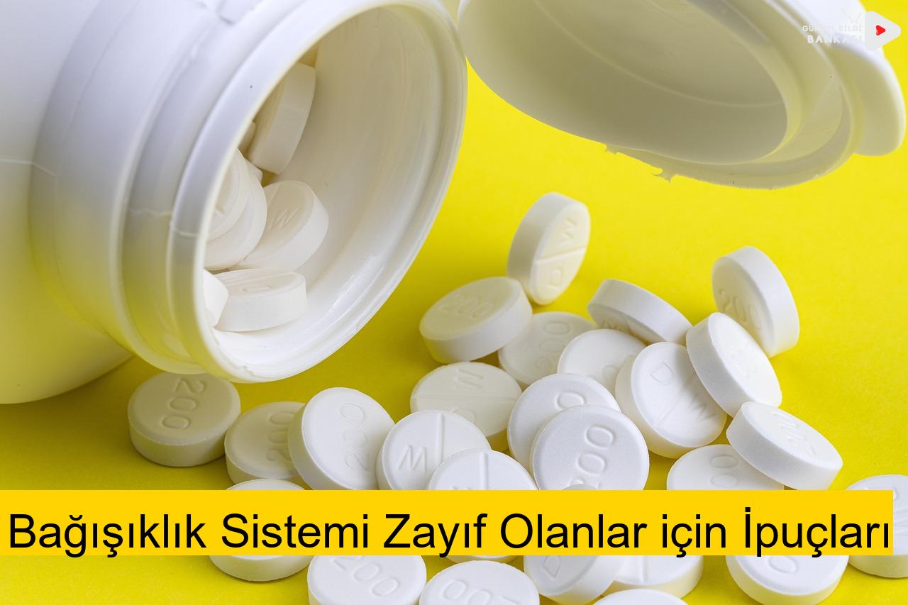 Bağışıklık Sistemi Zayıf Olanlar için İpuçları
