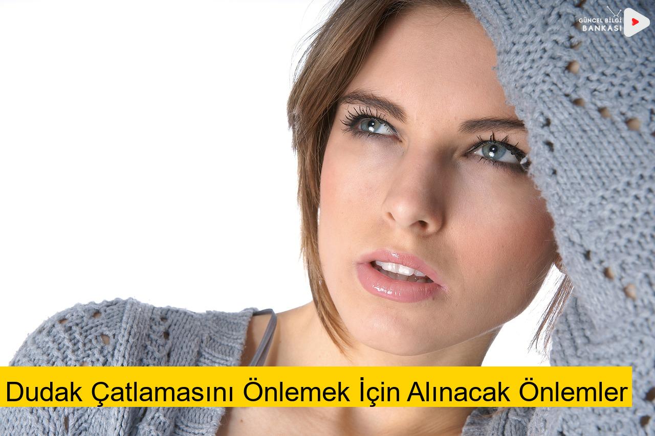 Dudak Çatlamasını Önlemek İçin Alınacak Önlemler