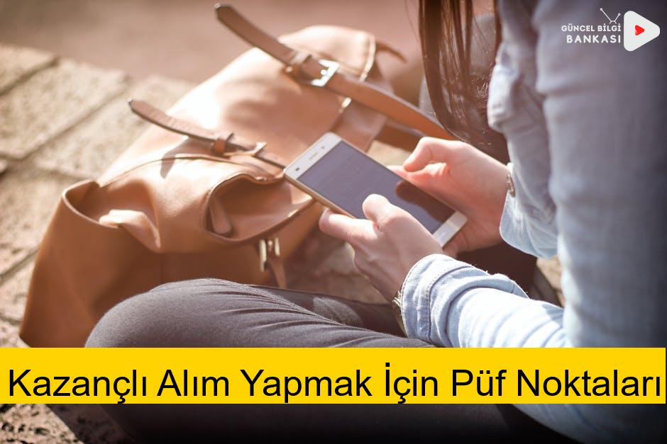 Kazançlı Alım Yapmak İçin Püf Noktaları