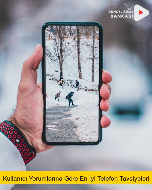 Kullanıcı Yorumlarına Göre En İyi Telefon Tavsiyeleri