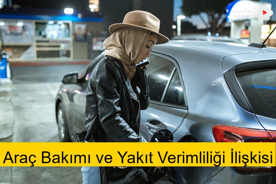 Araç Bakımı ve Yakıt Verimliliği İlişkisi