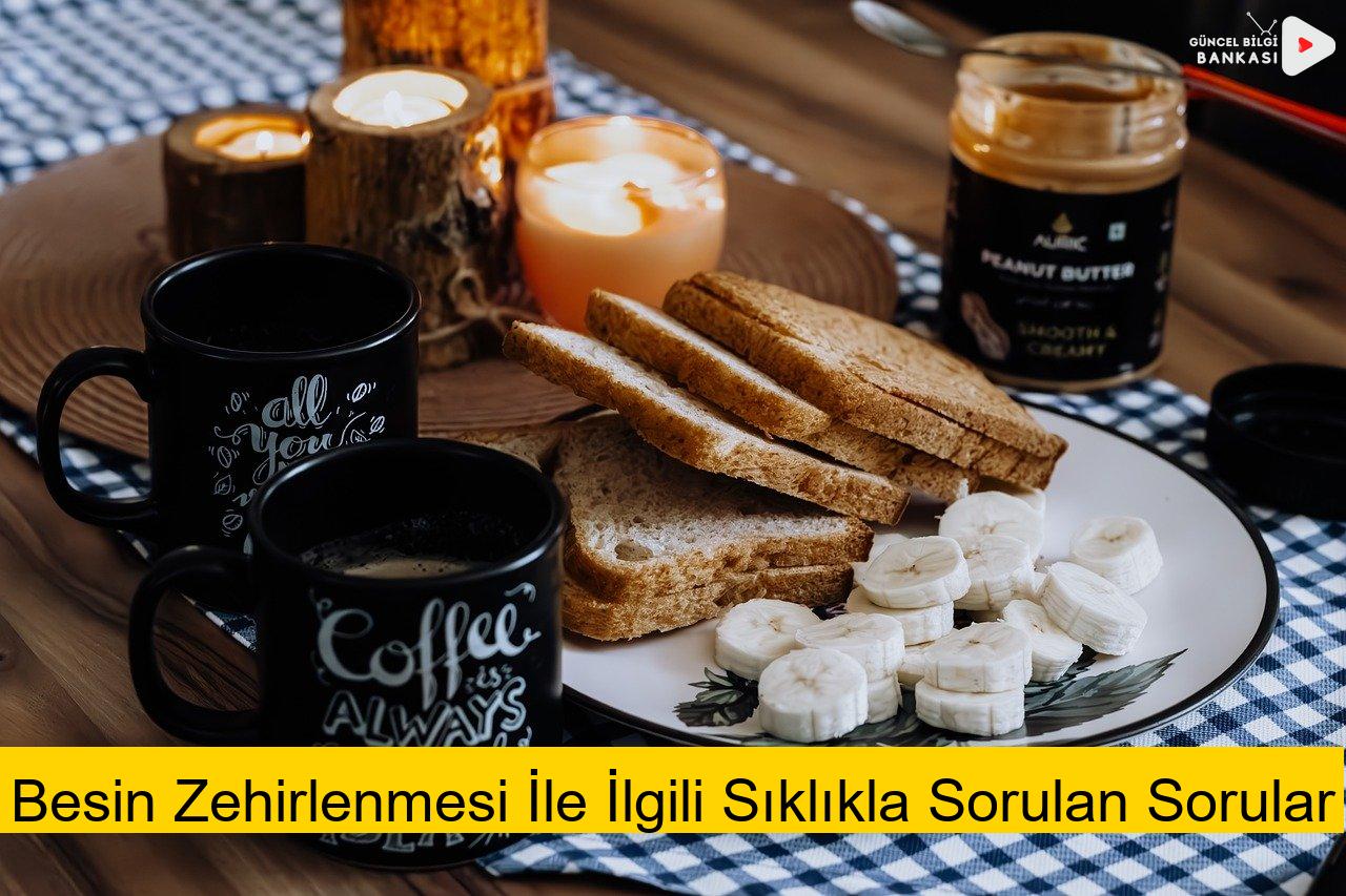 Besin Zehirlenmesi İle İlgili Sıklıkla Sorulan Sorular
