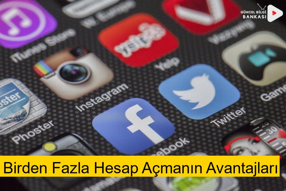 Birden Fazla Hesap Açmanın Avantajları