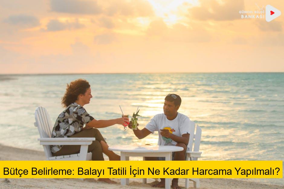 Bütçe Belirleme: Balayı Tatili İçin Ne Kadar Harcama Yapılmalı?