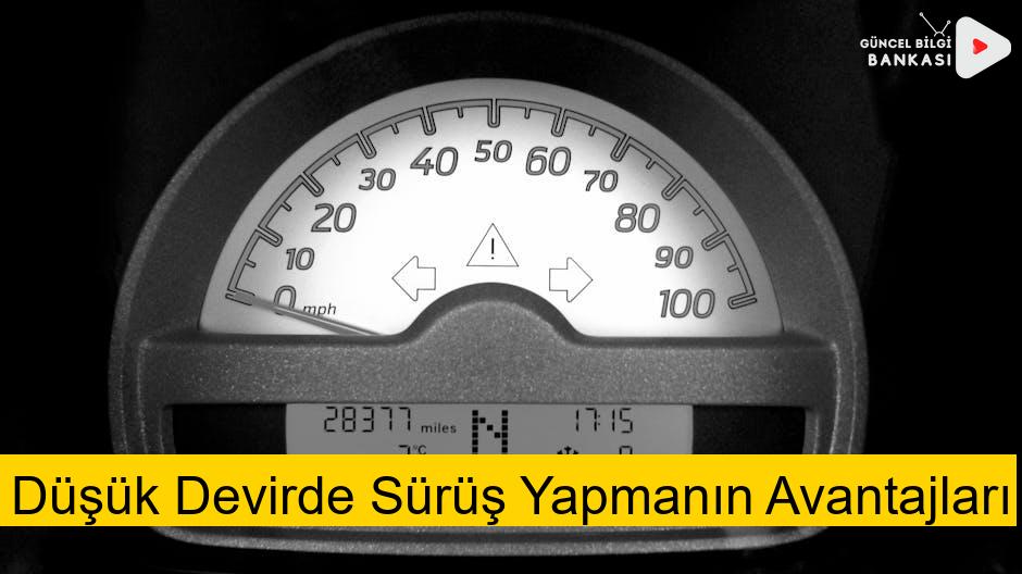 Düşük Devirde Sürüş Yapmanın Avantajları
