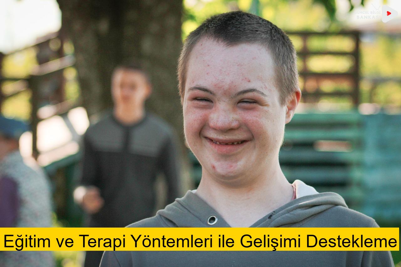 Eğitim ve Terapi Yöntemleri ile Gelişimi Destekleme