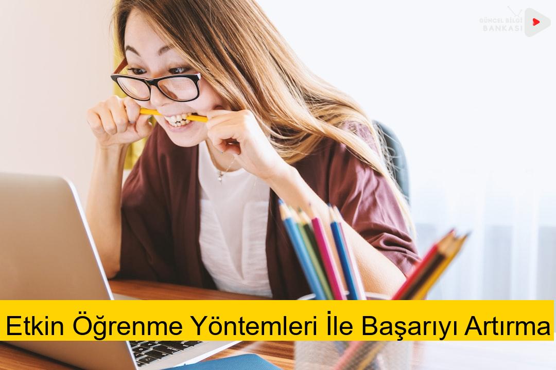 Etkin Öğrenme Yöntemleri İle Başarıyı Artırma