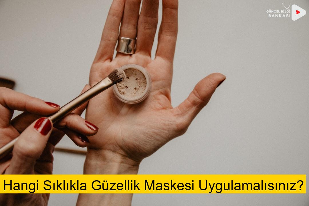 Hangi Sıklıkla Güzellik Maskesi Uygulamalısınız?