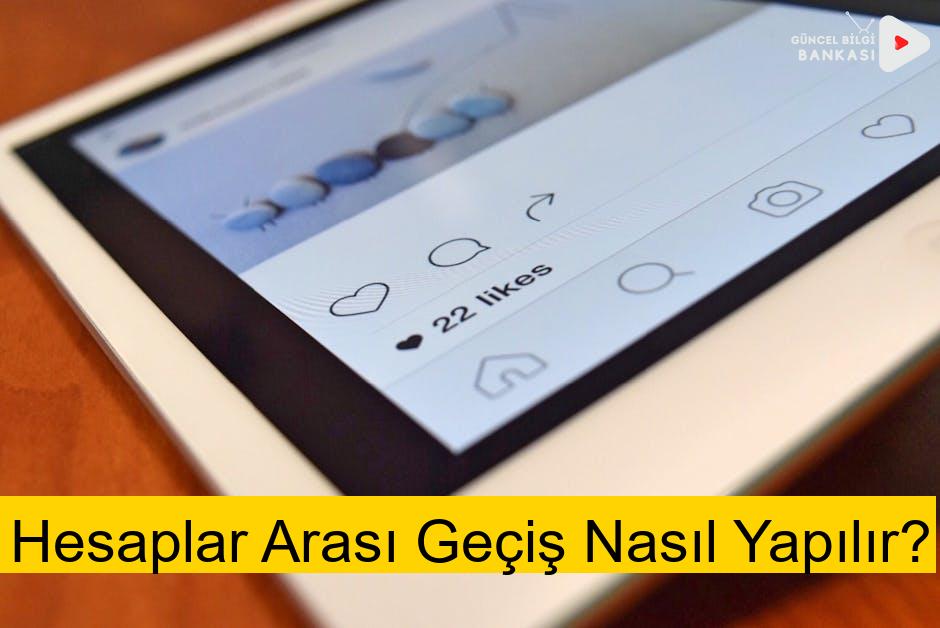 Hesaplar Arası Geçiş Nasıl Yapılır?