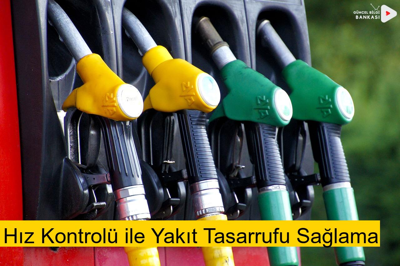 Hız Kontrolü ile Yakıt Tasarrufu Sağlama
