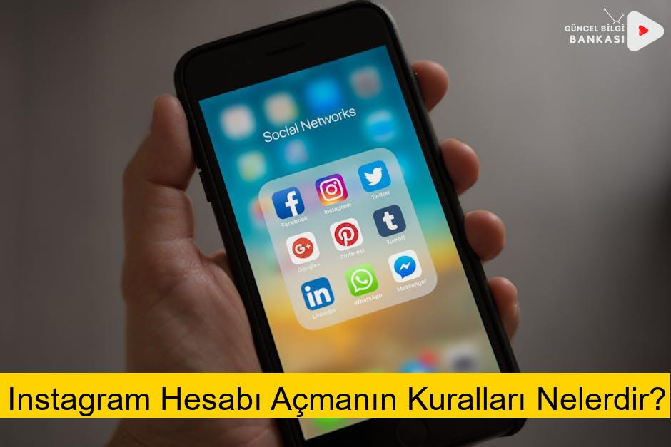 Instagram Hesabı Açmanın Kuralları Nelerdir?