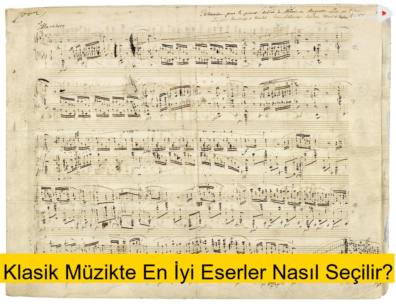 Klasik Müzikte En İyi Eserler Nasıl Seçilir?
