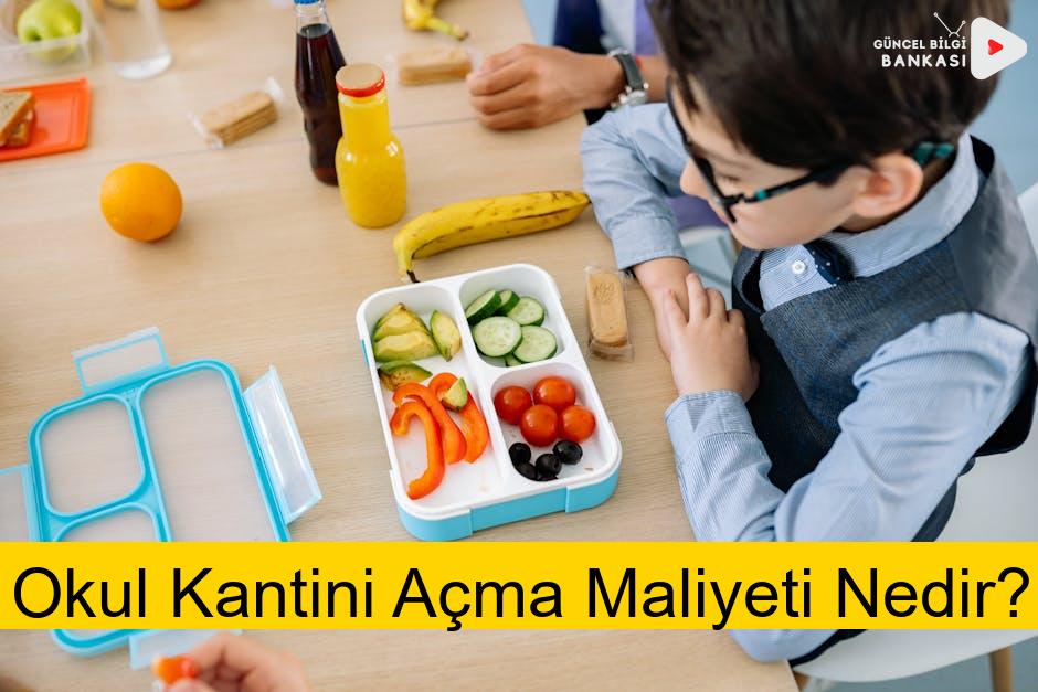 Okul Kantini Açma Maliyeti Nedir?