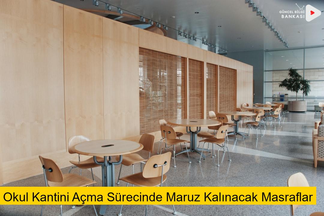 Okul Kantini Açma Sürecinde Maruz Kalınacak Masraflar