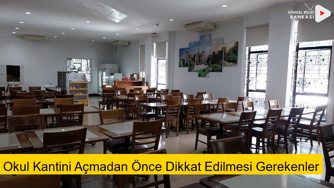 Okul Kantini Açmadan Önce Dikkat Edilmesi Gerekenler