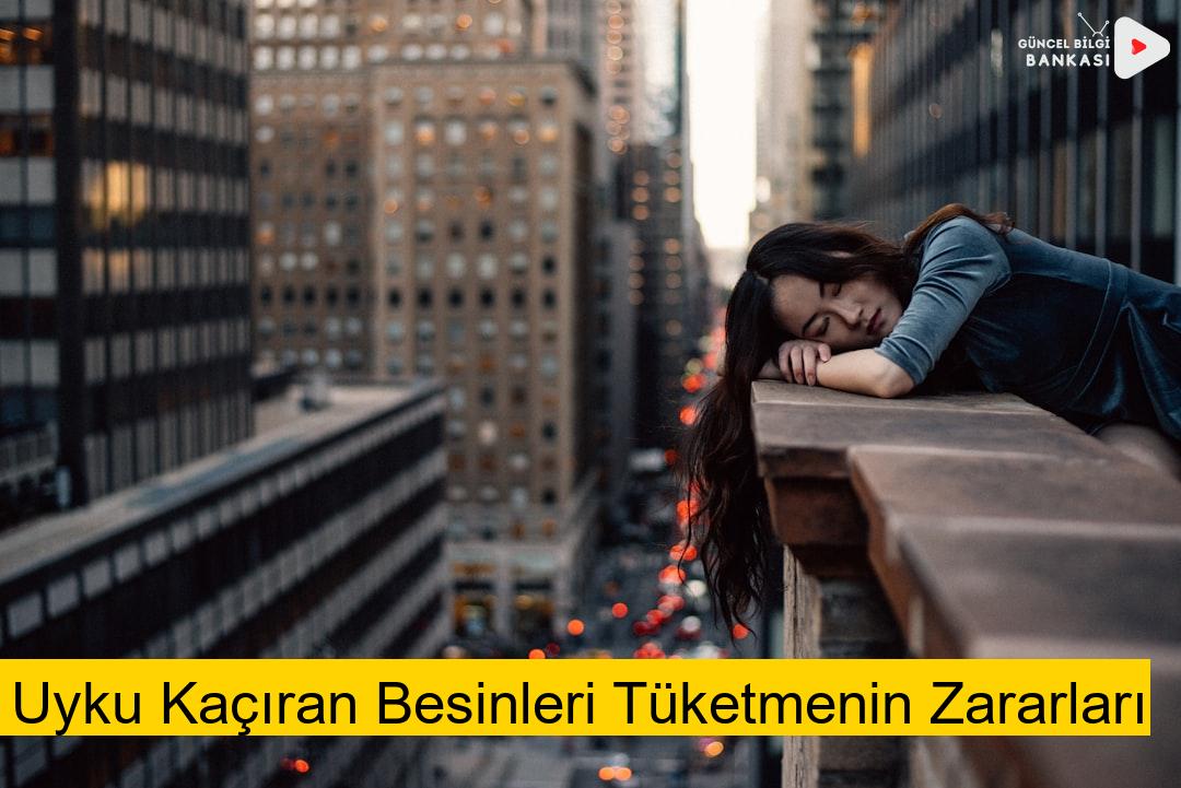 Uyku Kaçıran Besinleri Tüketmenin Zararları