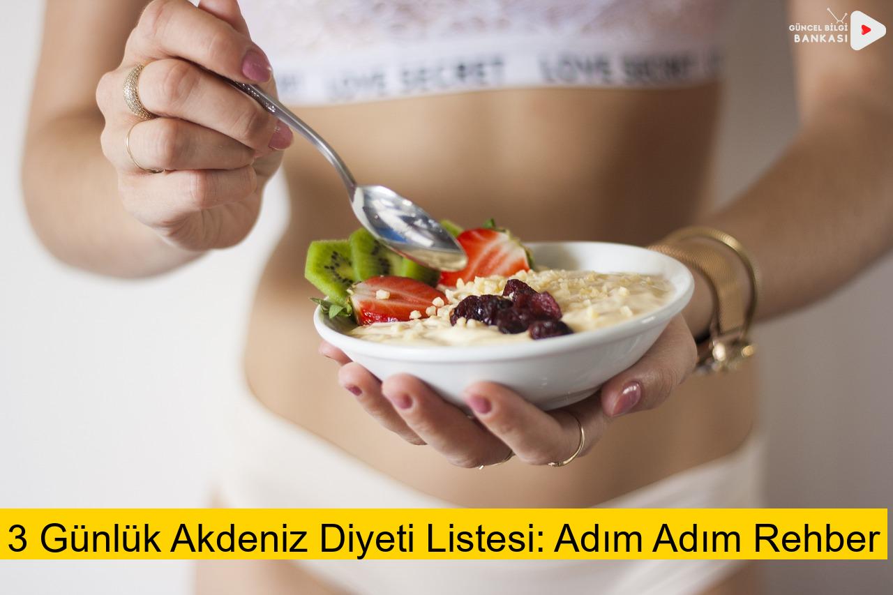 3 Günlük Akdeniz Diyeti Listesi: Adım Adım Rehber