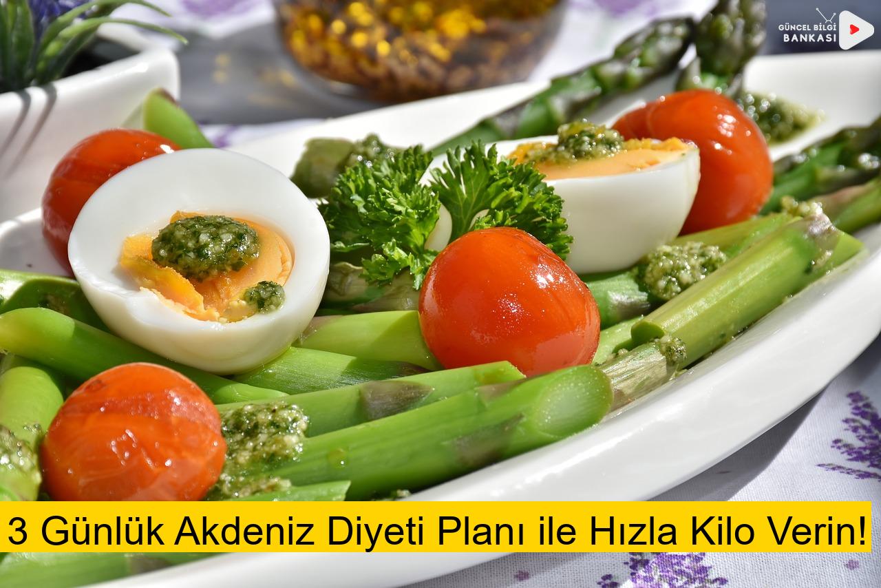 3 Günlük Akdeniz Diyeti Planı ile Hızla Kilo Verin!