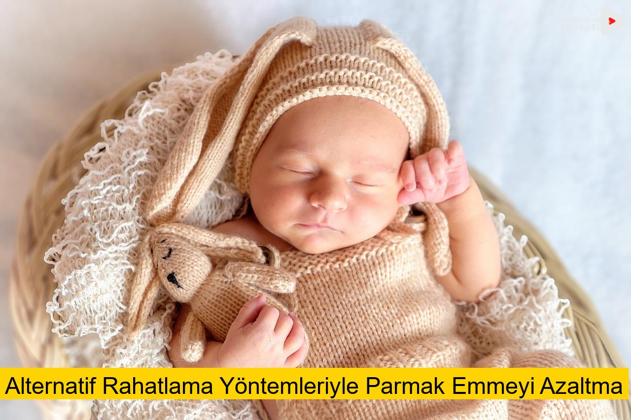 Alternatif Rahatlama Yöntemleriyle Parmak Emmeyi Azaltma