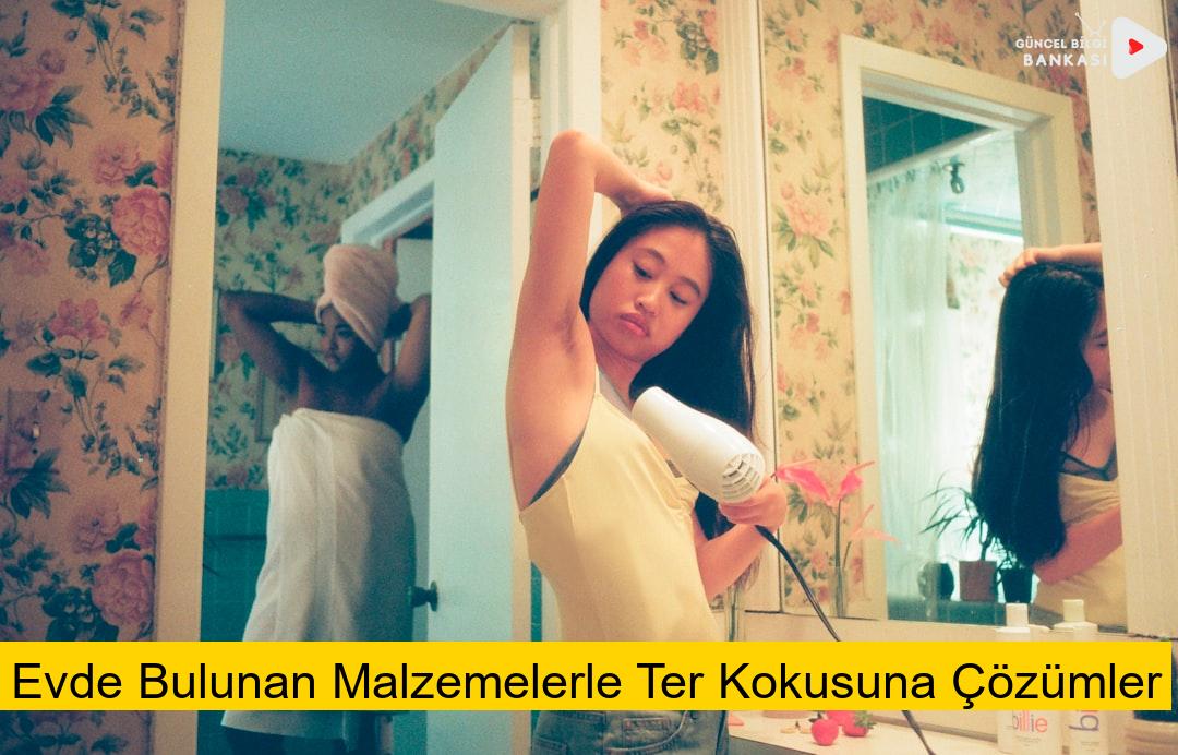 Evde Bulunan Malzemelerle Ter Kokusuna Çözümler