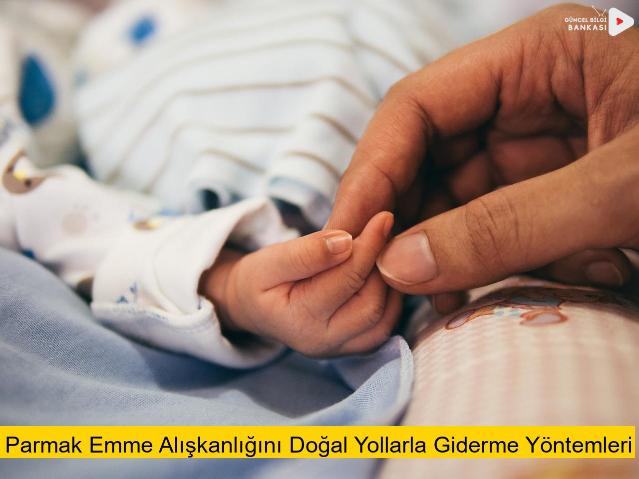 Parmak Emme Alışkanlığını Doğal Yollarla Giderme Yöntemleri