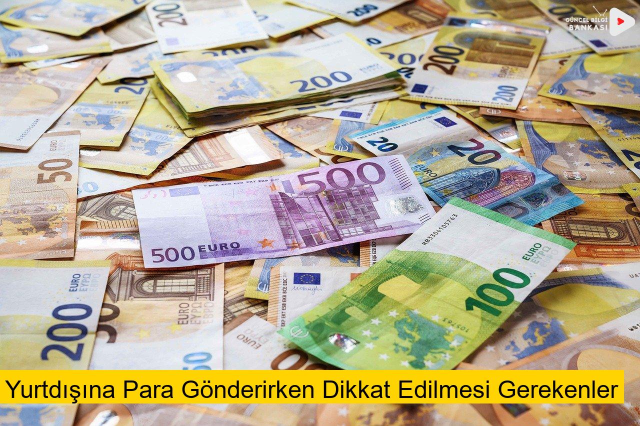 Yurtdışına Para Gönderirken Dikkat Edilmesi Gerekenler
